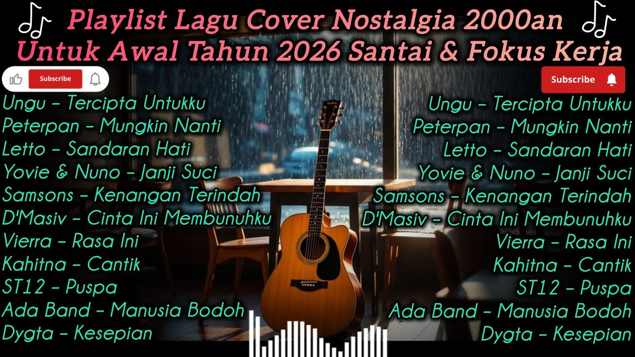 Playlist Lagu Cover Nostalgia 2000an untuk Awal Tahun 2026 | Santai & Fokus Kerja