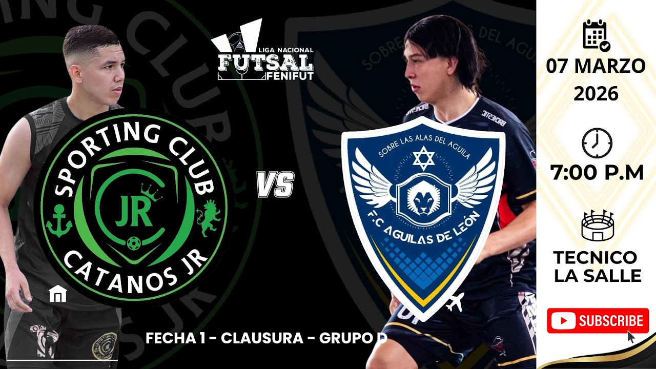 🔴 EN VIVO | Sporting Club Catanos JR 🆚 Águilas de León | Liga Nacional Futsal FENIFUT | Fecha 1
