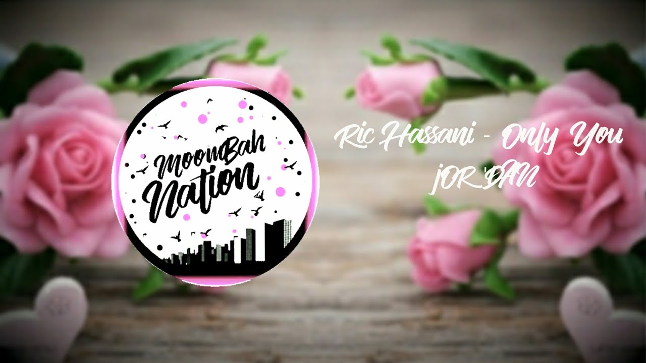 Ric Hassani - Only You (JOR'DAN TROPICAL)