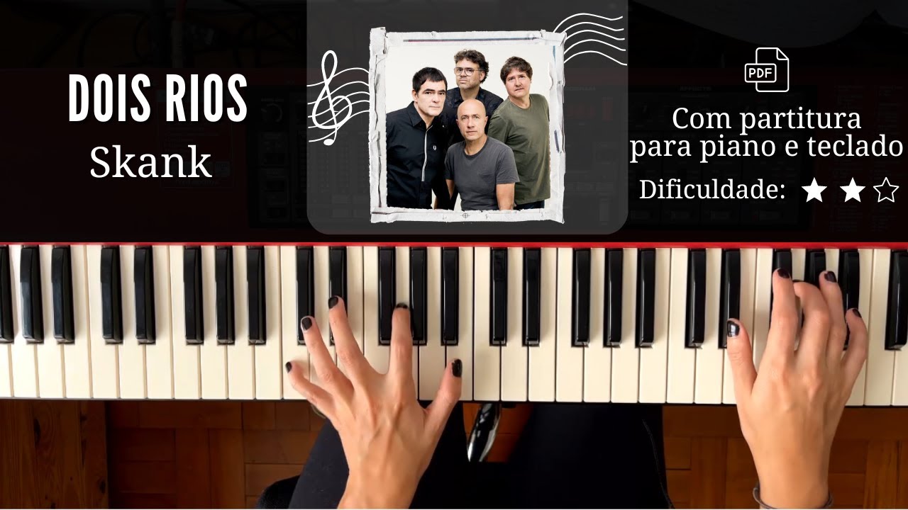 Dois Rios -  Skank | Com partitura para piano e teclado