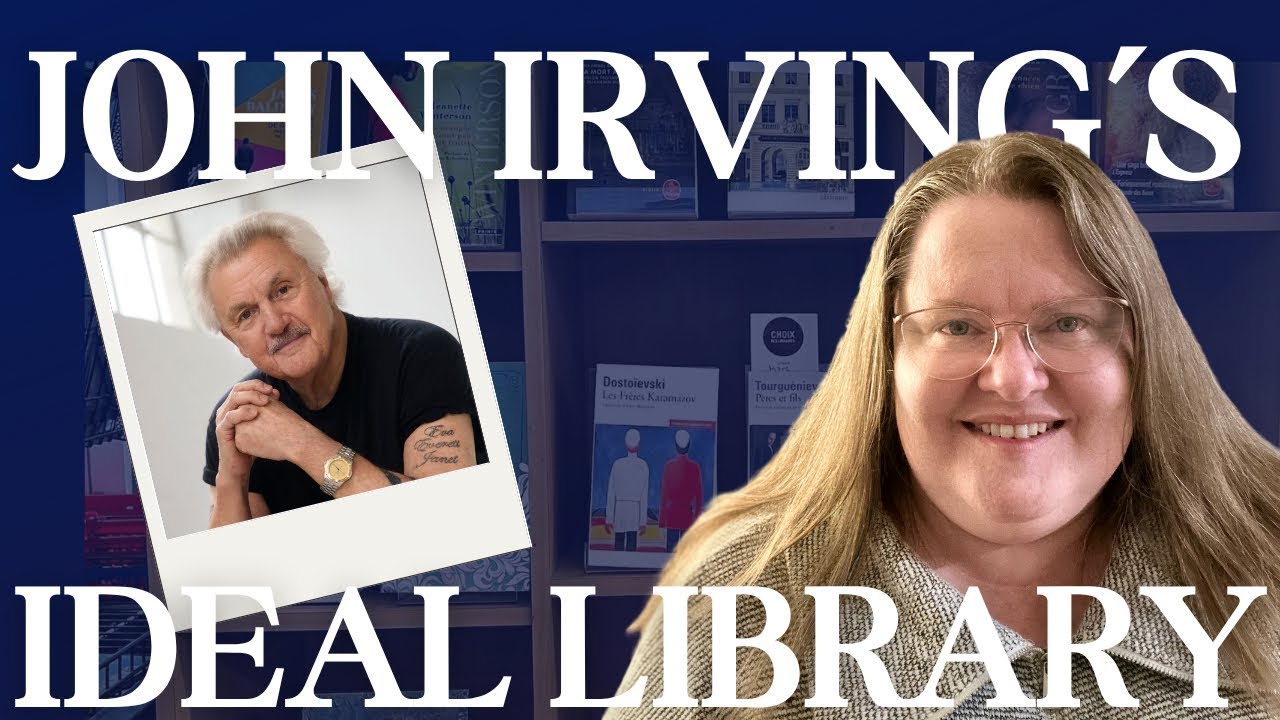 Author John Irving's Ideal Library | What books would  you include in your 