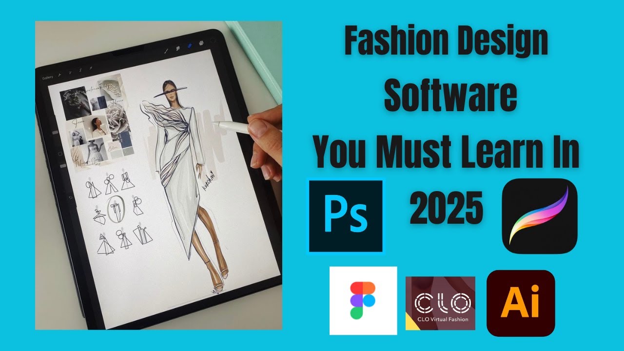 Top 5 Fashion Design Software You Must Learn in 2025 | For Students & Professionals