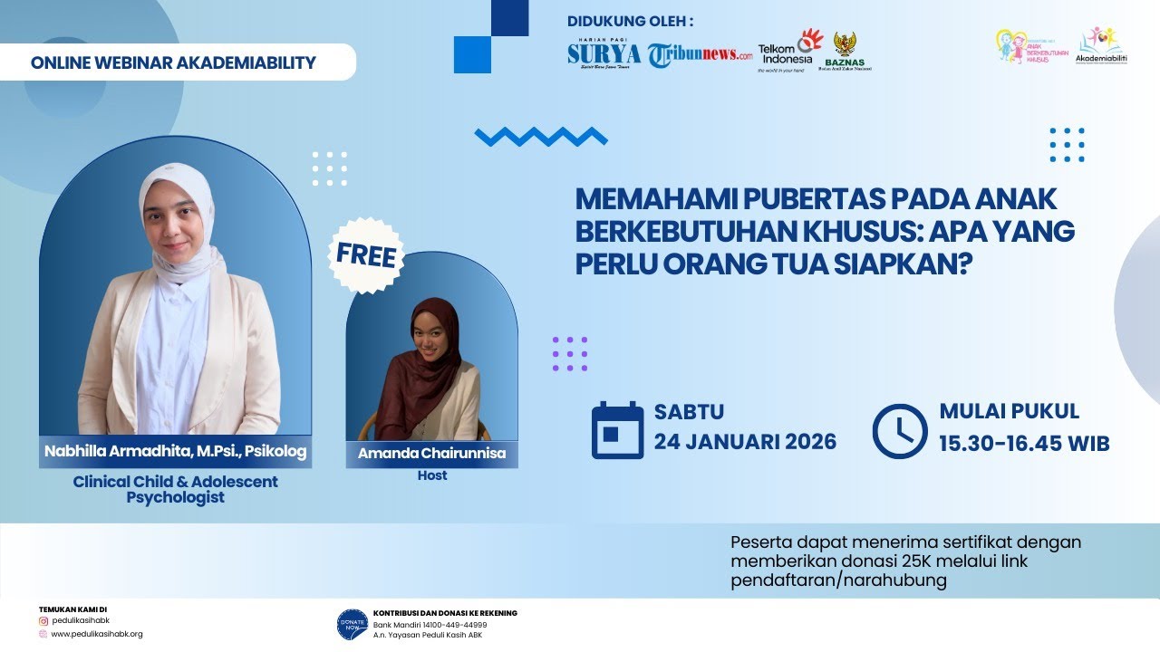 🔴PUBERTAS ANAK BERKEBUTUHAN KHUSUS: APA YANG PERLU DISIAPKAN? - Webinar #Akademiability