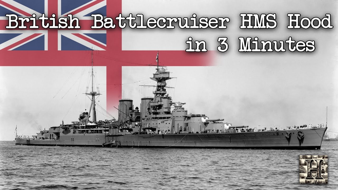 The Biggest Battlecruiser HMS Hood in 3 Minutes