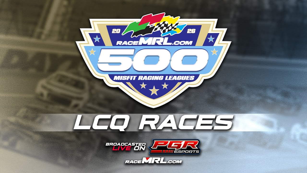 Misfit Racing Leagues | 2026 MRL 500 | LCQ Races | 1/31/26 | PGR eSports