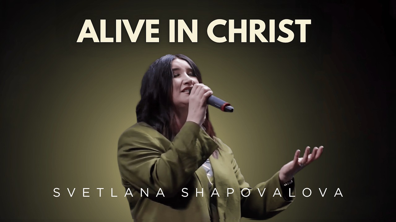 Alive in Christ (Live)  - Svetlana Shapovalova | PRESENCE Worship (04.05.2026)