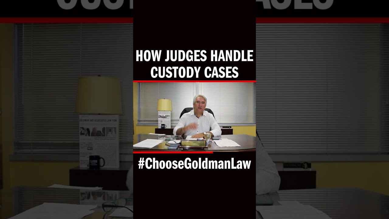 How Judges Handle Custody Cases