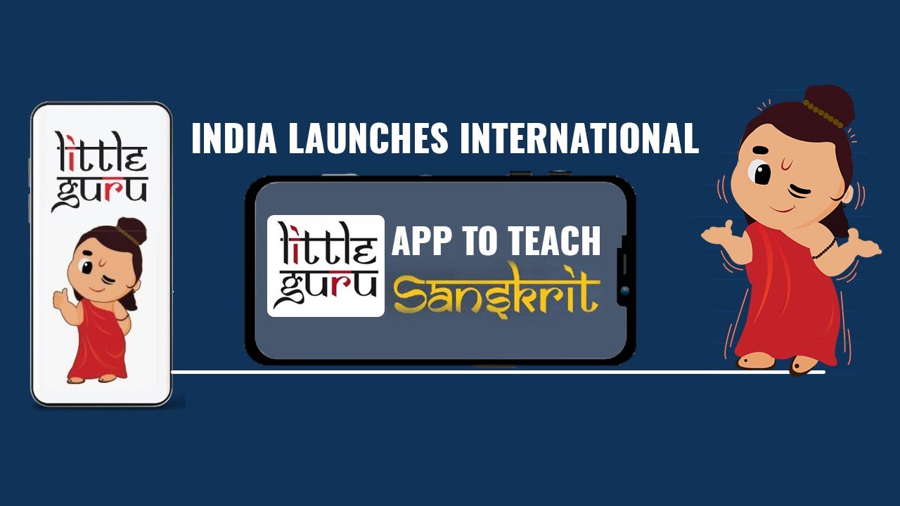 Little Guru App Sanskrit | Sanskrit Learning App | India Launches Little Guru App To Teach Sanskrit