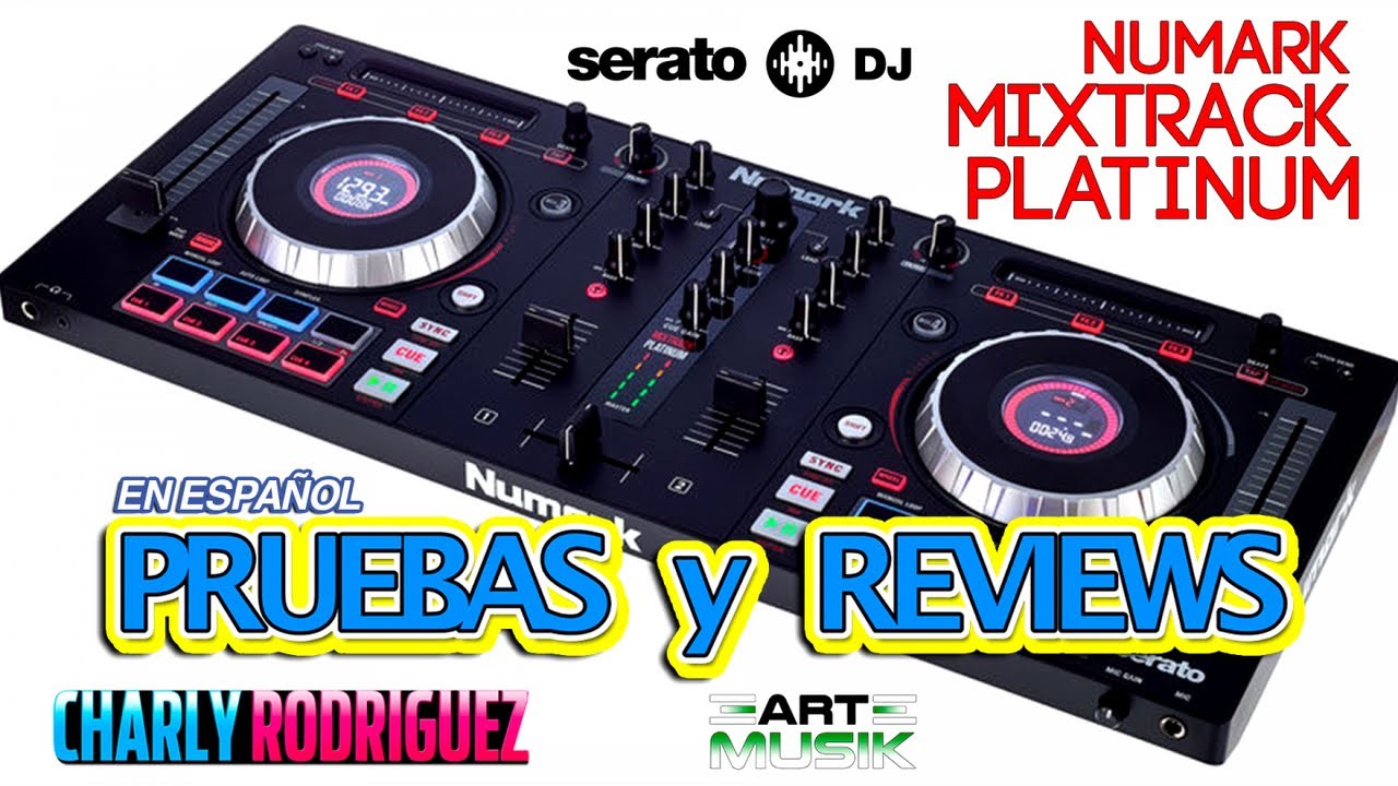 Numark MIXTRACK PLATINUM (PRUEBAS Y REVIEWS)
