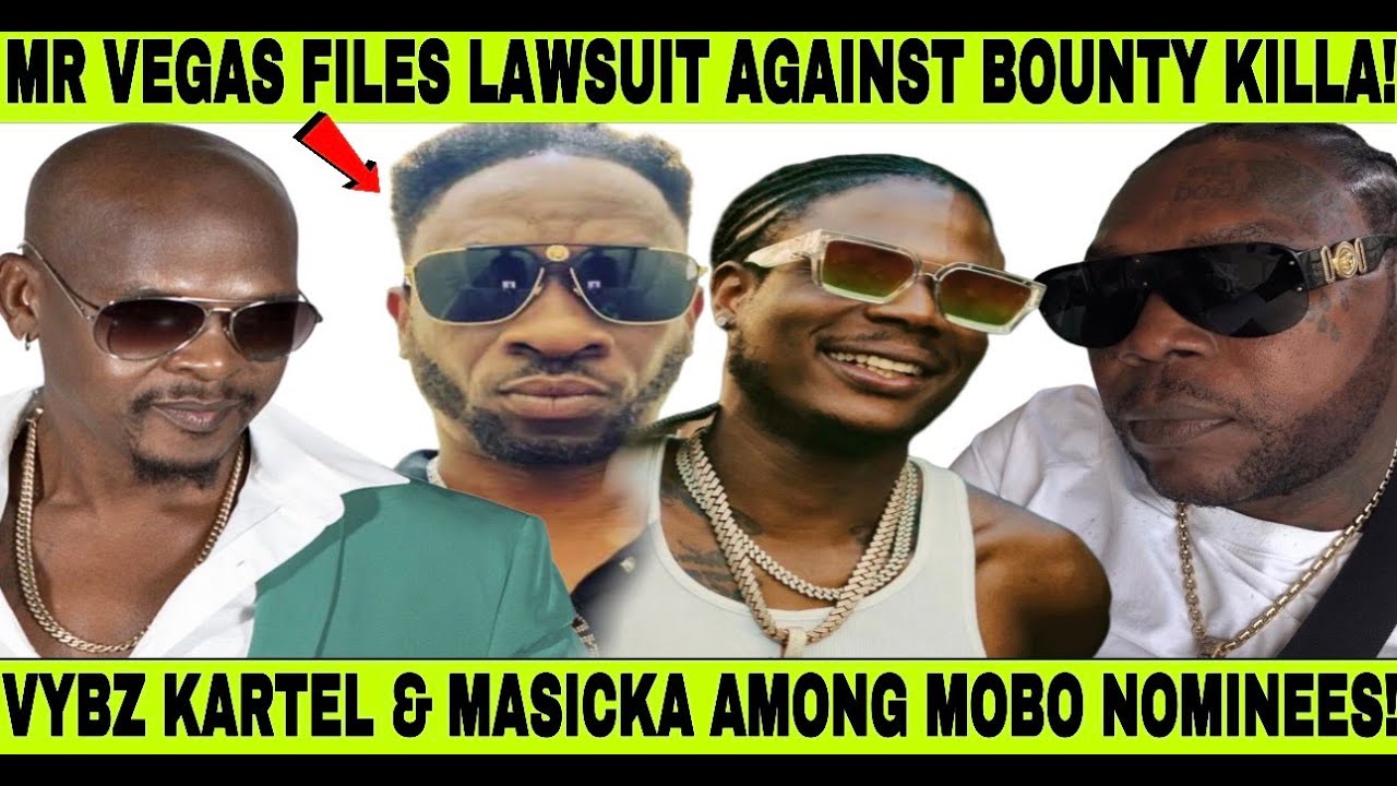 LOOK! MR VEGAS FILE SERIOUS LAWSUIT AGAINST BOUNTY KILLA! MC NUFFY MOCK MASICKA & VYBZ KARTEL SELECT