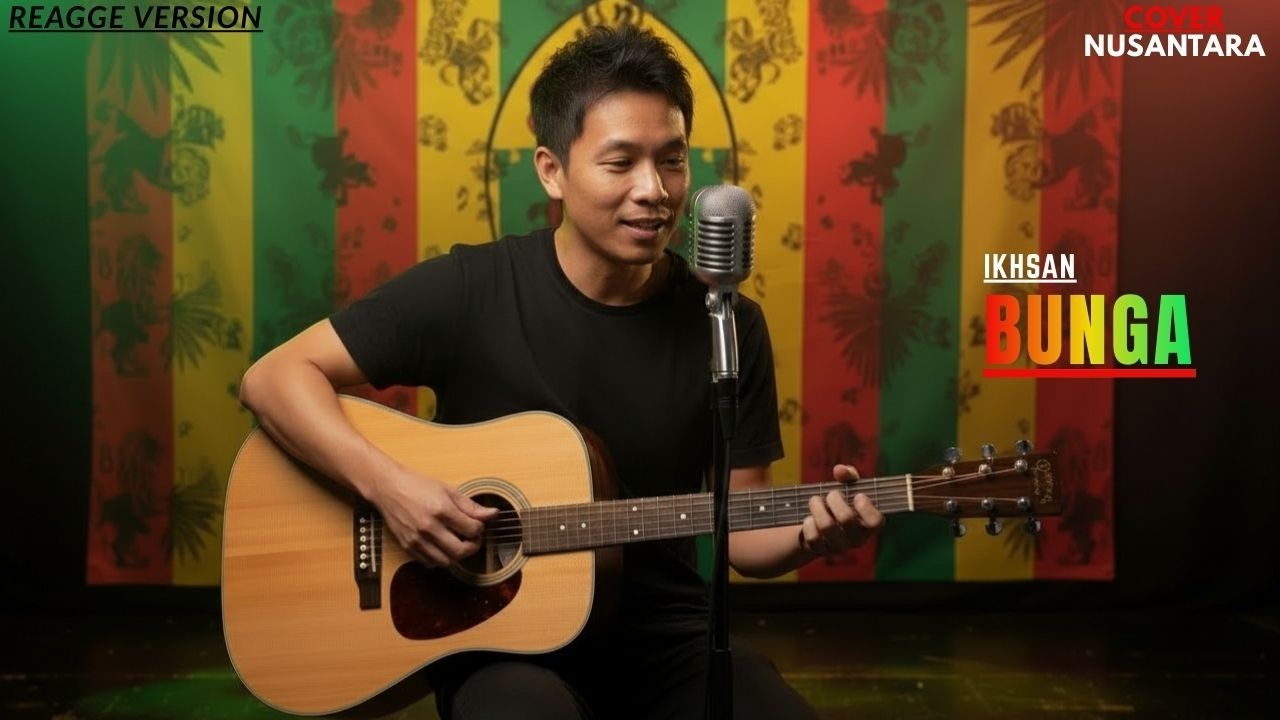 Bunga - Reagge Version [Cover Nusantara]