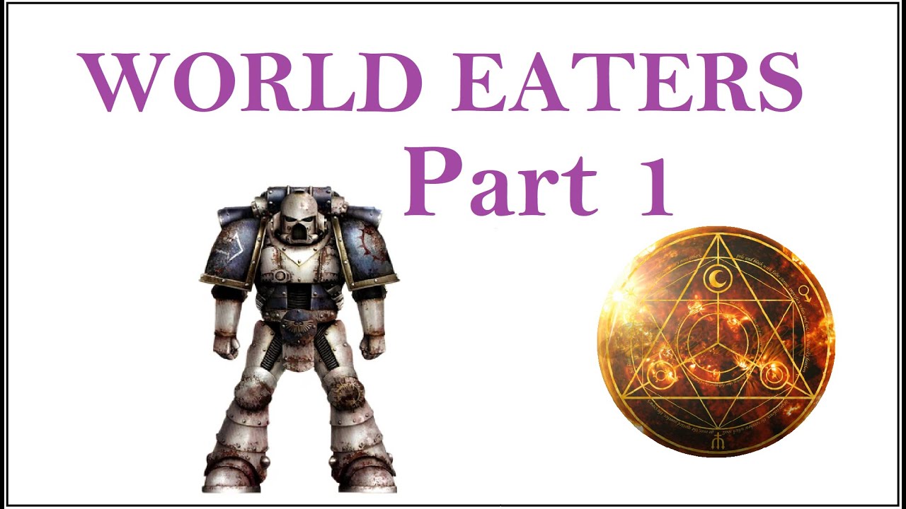 World Eaters Part 1: Getting Started in Horus Heresy