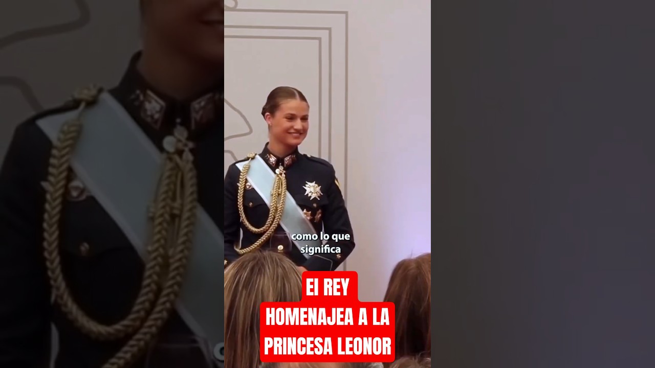 Princesa Leonor homenajeada por el Rey #casareal #familiareal #princesaleonor #reinaletizia