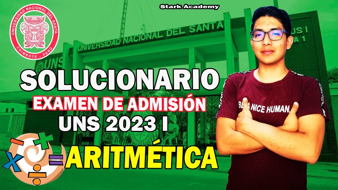 🔴 ARITMÉTICA ⚡ SOLUCIONARIO EXAMEN ORDINARIO UNS 2023 I - Universidad Nacional Del Santa