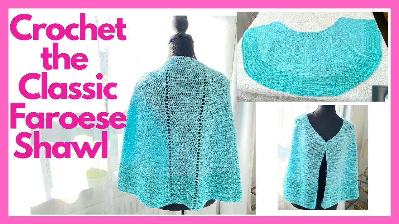 How to crochet the Classic Faroese Shawl Shape //  SS311