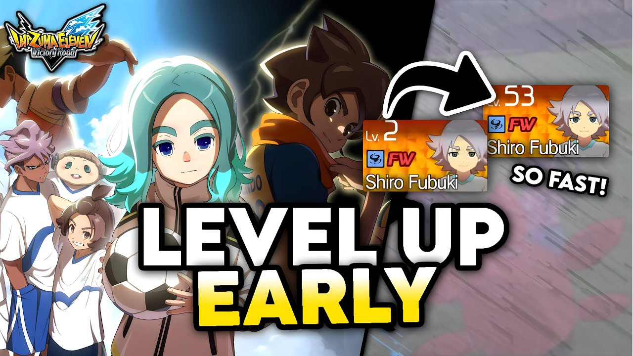 How To Level Up FAST in Inazuma Eleven Victory Road &ndash; Beginner Tips