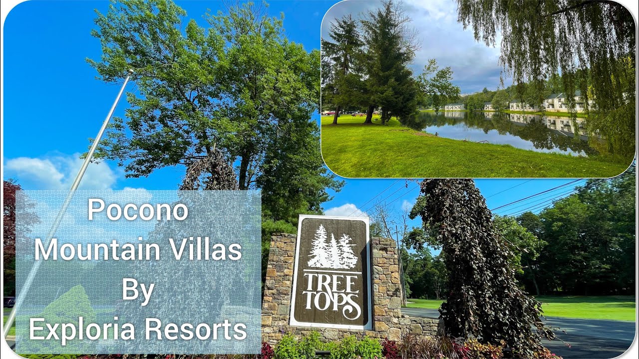 Pocono Mountain Villas By Exploria Resorts,Tree Top Villas!! Summer2021 #poconovilla #poconoresorts