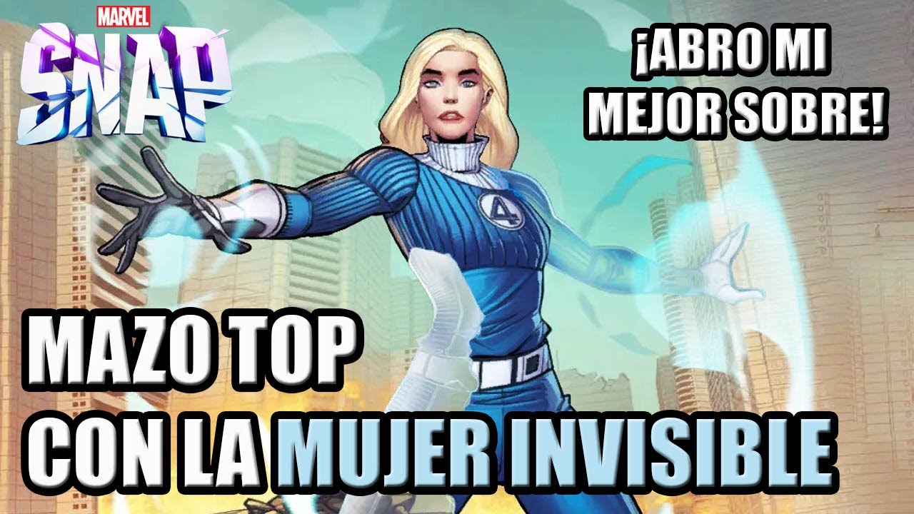 Mazo TOP con la MUJER INVISIBLE ¡Y Abro mi Mejor Sobre! | MARVEL SNAP