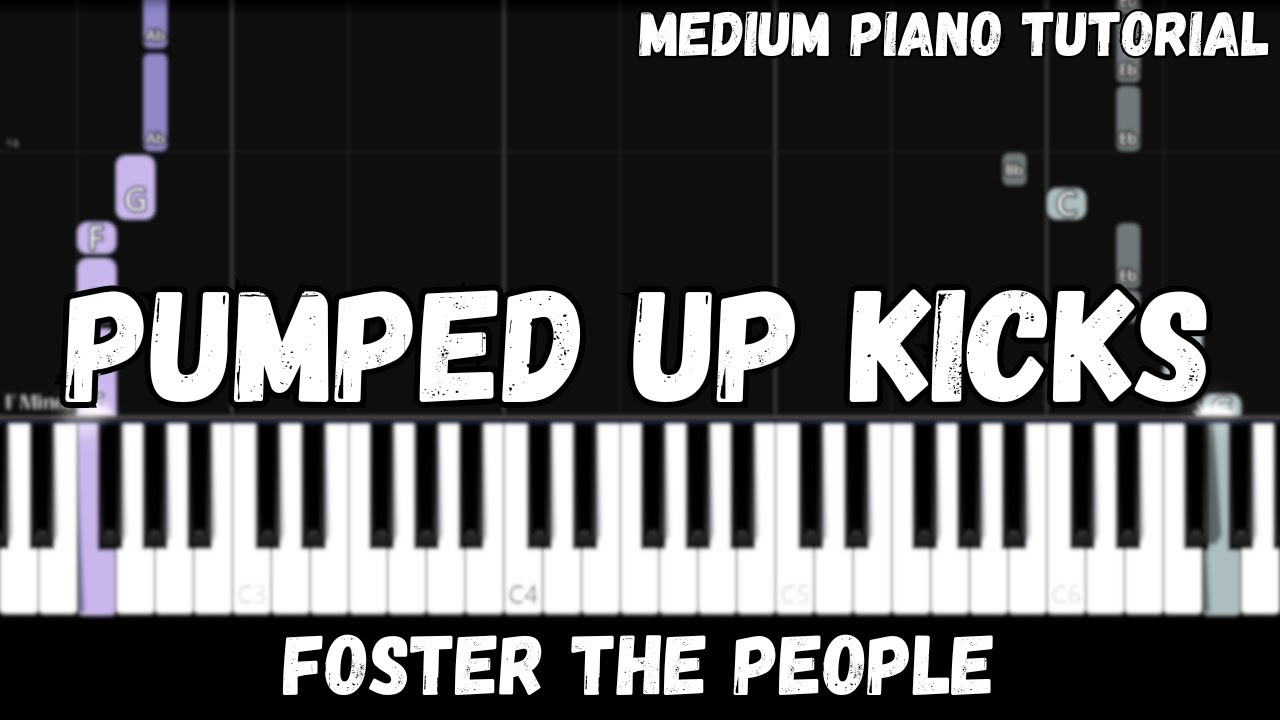 Foster The People - Pumped Up Kicks (Medium Piano Tutorial)