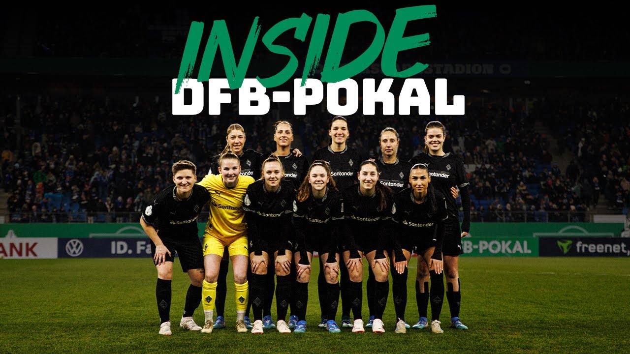 Eine unglaubliche Pokalreise 🏆💚 | Inside Borussias 1. Frauen | FohlenInsights
