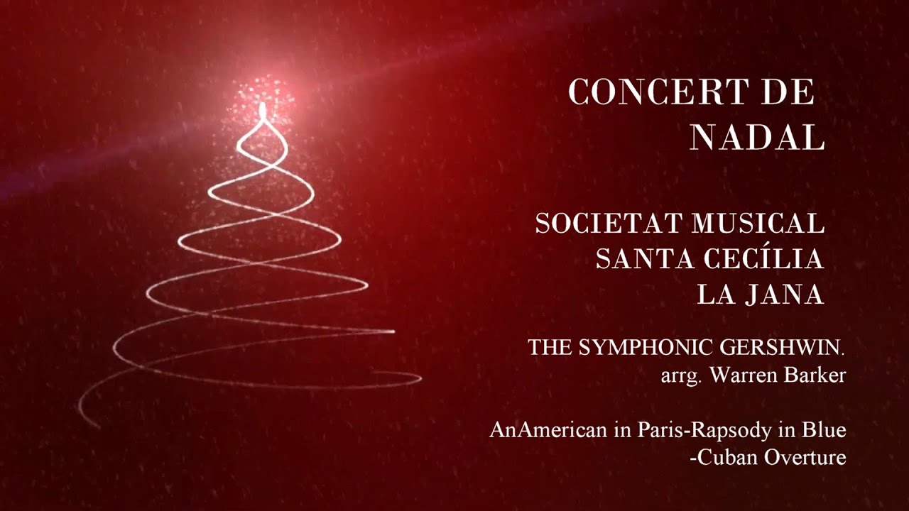THE SYMPHONIC GERSHWIN. Arrg. Warren Barker. Societat Musical Santa Cecilia La Jana