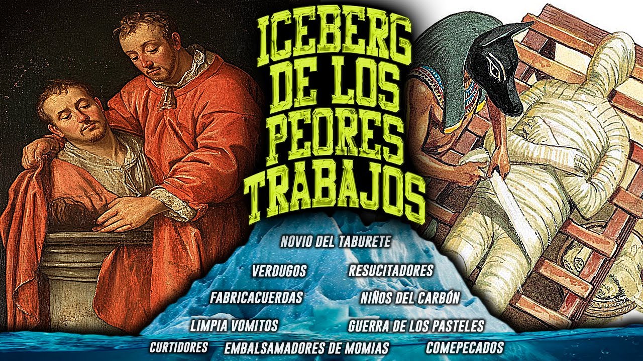 EL ICEBERG DE LOS PEORES TRABAJOS DE LA HISTORIA☠️