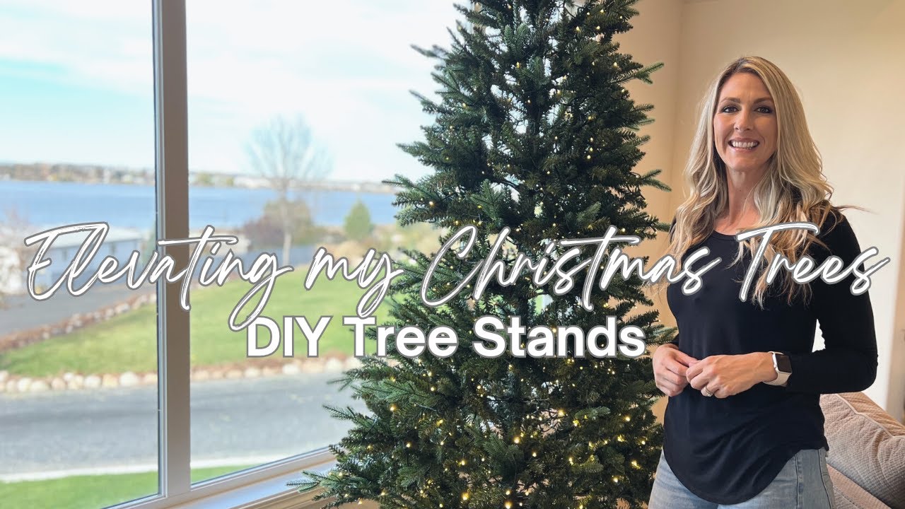 ELEVATING MY CHRISTMAS TREES | Making DIY Tree Stands