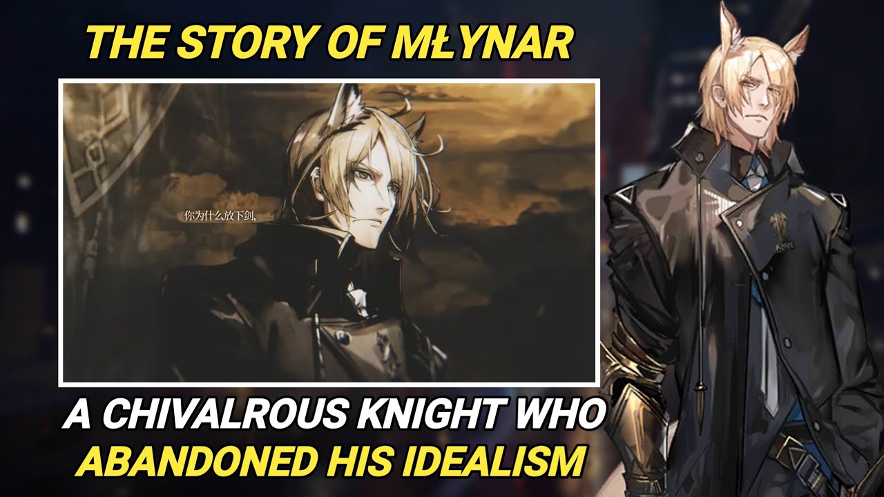The Story Of Młynar Nearl So Far [Arknights Story]