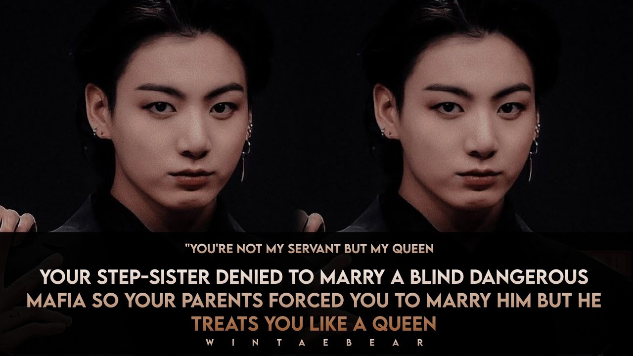 Your Step-Sis Denied To Marry A Dangerous Blind Mafia So Your Parents Forced You To Marry Him #jkff