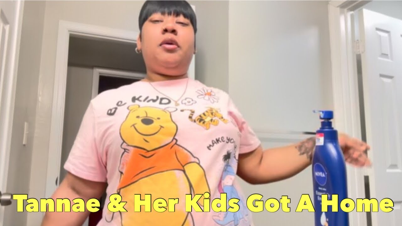 TOPIC: TANNAE & HER KIDS GOT A HOME 🏠 