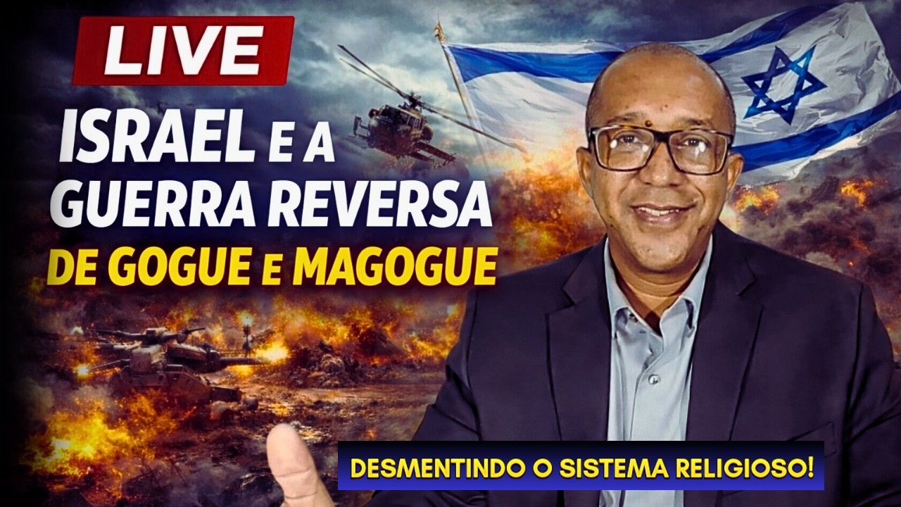 ISRAEL E A GUERRA REVERSA DE GOGUE E MAGOGUE