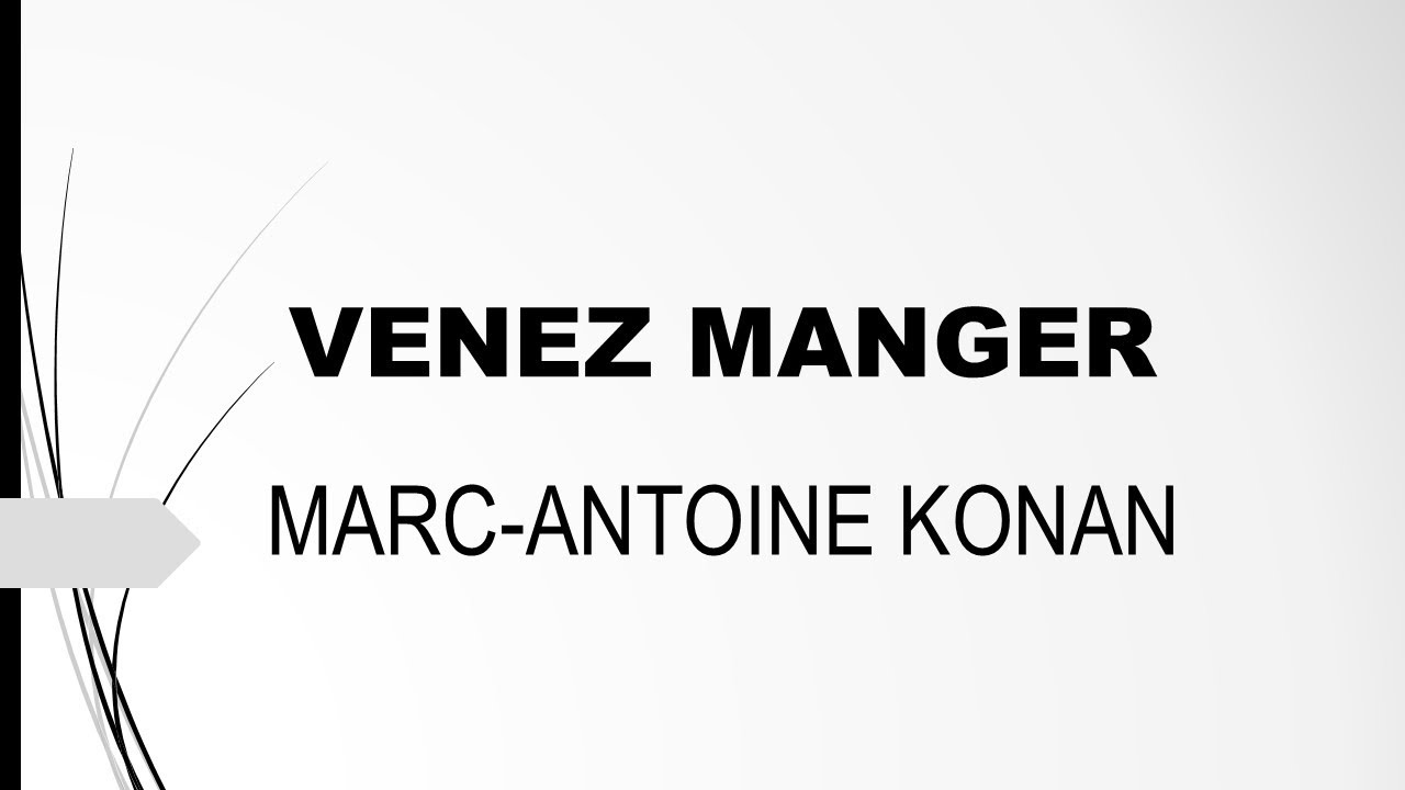 Venez manger le corps du christ de Marc-Antoine Konan