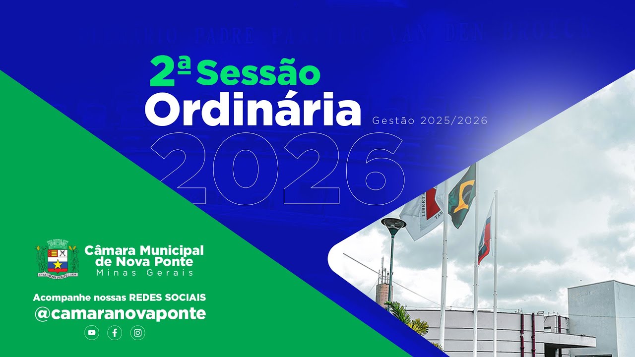 2ª REUNIÃO ORDINÁRIA DA CÂMARA MUNICIPAL DE NOVA PONTE