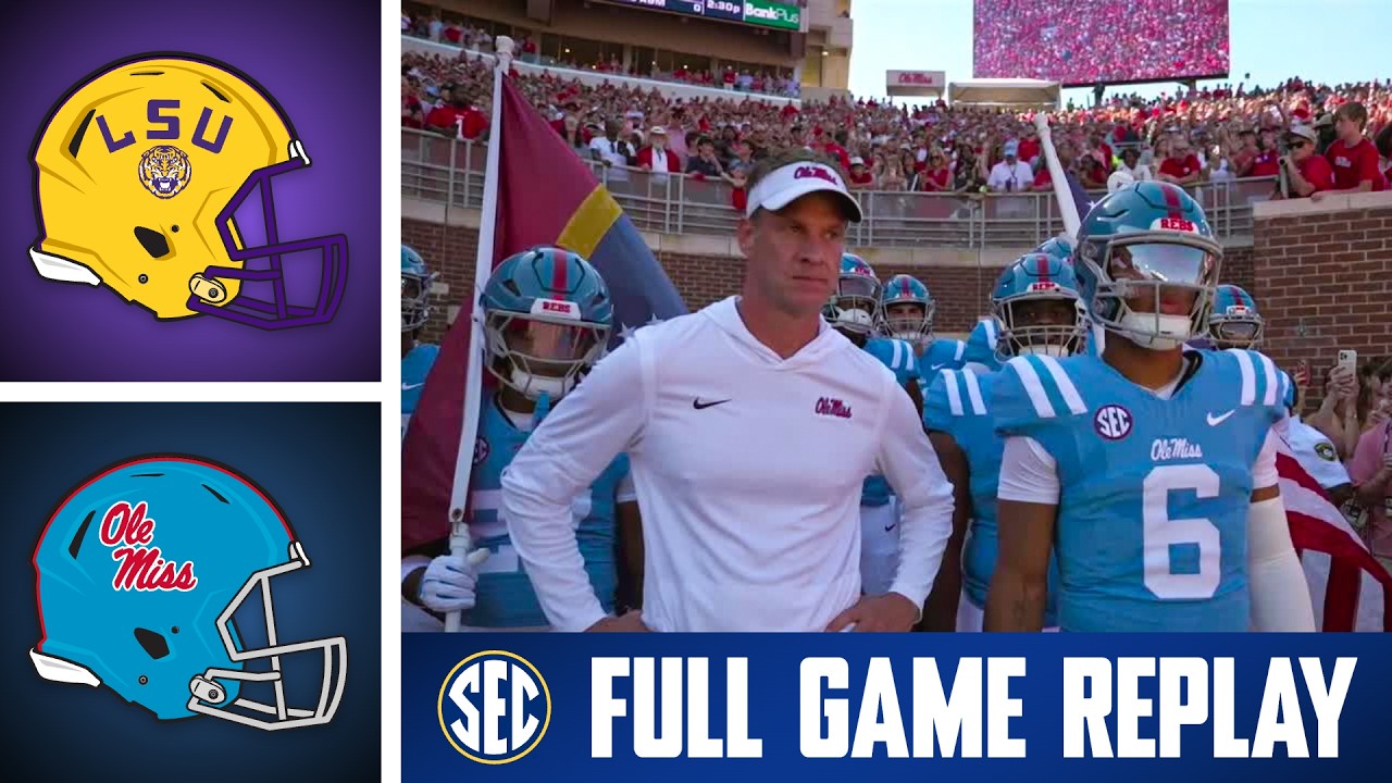 2025 No. 4 LSU Tigers vs. No. 13 Ole Miss Rebels | Full Game Replay | SEC Football