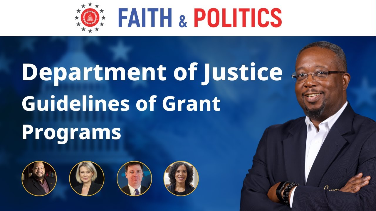 Department of Justice Guidelines of Grant Programs - Faith and Politics