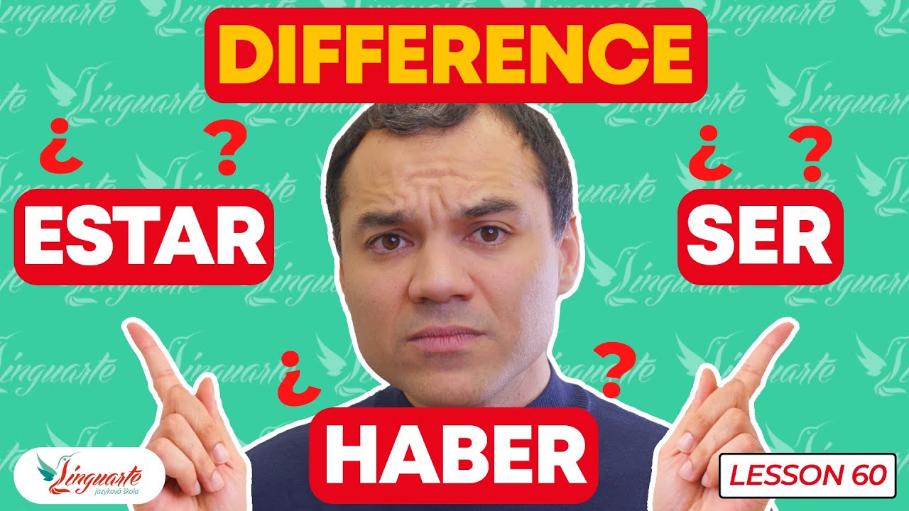 Learn SPANISH: SER vs ESTAR vs HABER