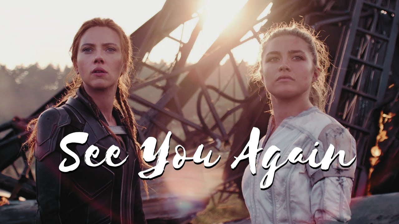 Natasha Romanoff & Yelena Belova - See You Again (Black Widow)