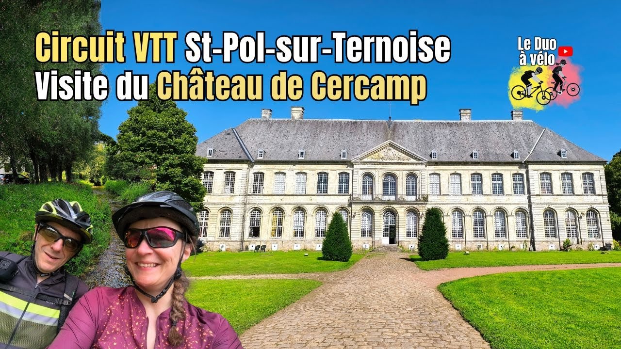 Circuit VTT depuis Saint-Pol-sur-Ternoise & Visite du Château de Cercamp de Frévent