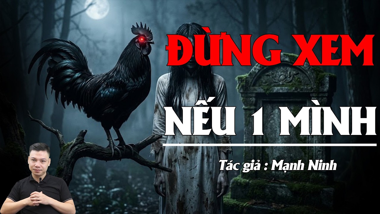 Truyện Ma Đình Soạn Kể: TIẾNG GÁY CỦA QUỶ - Vong Hồn Nữ Quỷ Đòi Mạng Kẻ Lừa Đảo Sang Campuchia