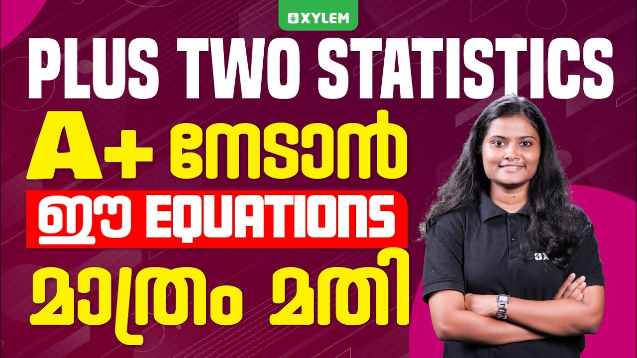 Plus Two Statistics A+ നേടാ൯ ഈ Equations മാത്രം മതി | Xylem Plus Two Commerce