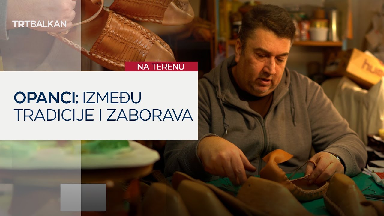 Opanci: Između tradicije i zaborava