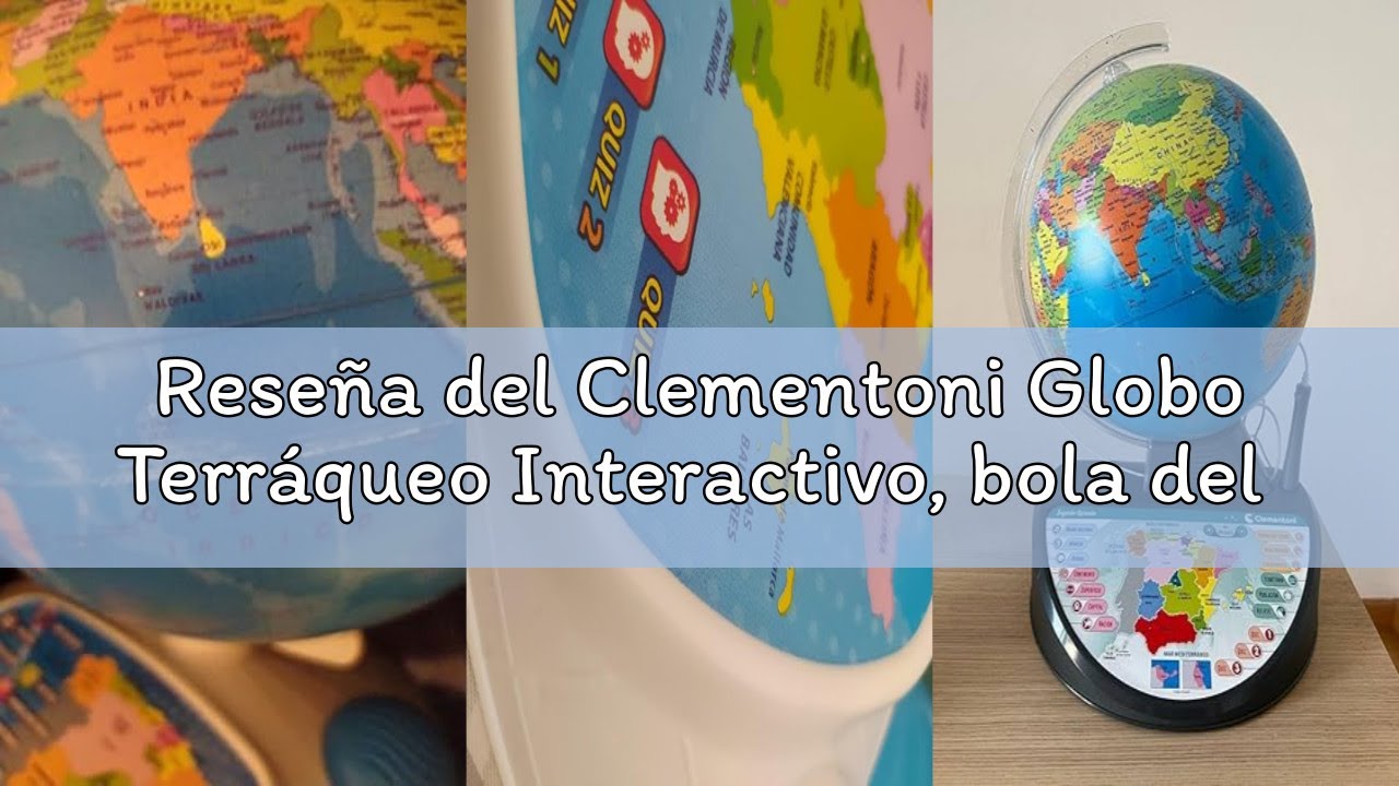 Rese&ntilde;a del Clementoni Globo Terr&aacute;queo Interactivo, bola del mundo interactiva con sonido y App, a pa