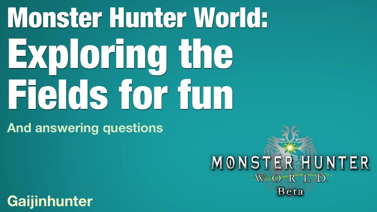 Monster Hunter World: Map Sightseeing Stream [Dec 10]