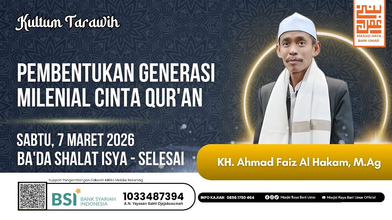 PEMBENTUKAN GENERASI MILENIAL CINTA QUR'AN || KH. Ahmad Faiz Al Hakam, M.Ag || CERAMAH TARAWIH 