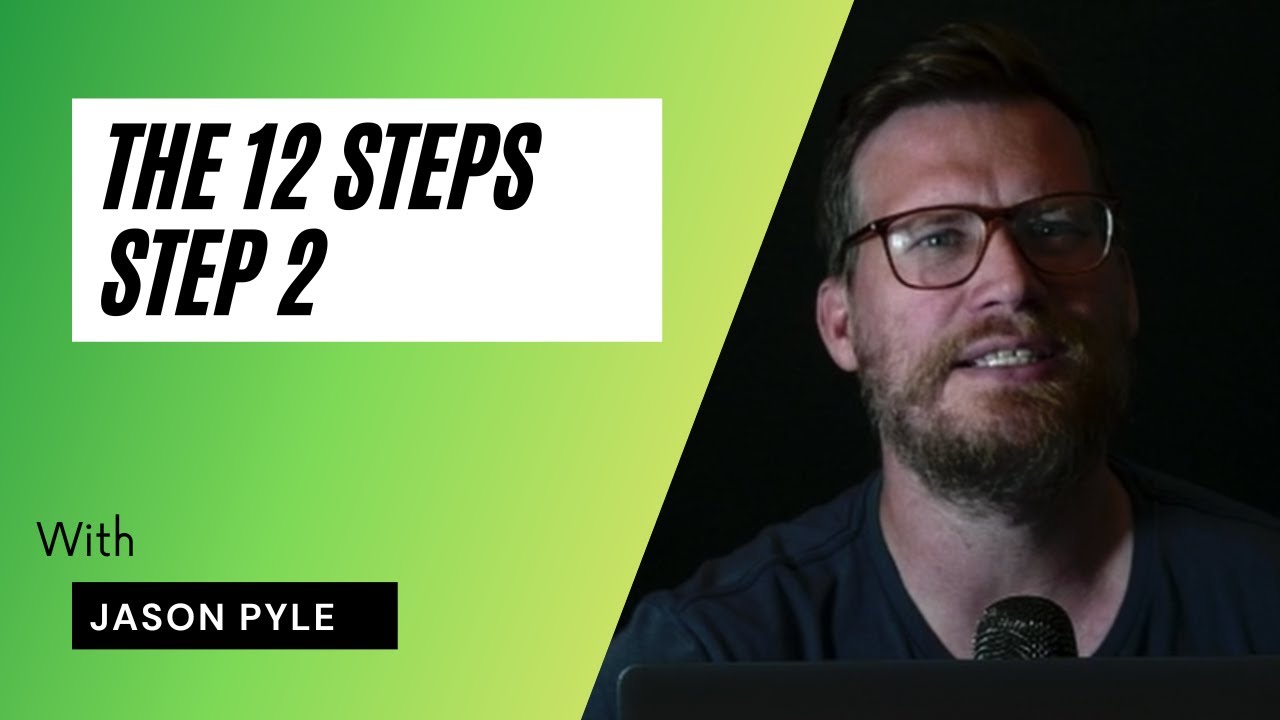 Life Recovery - Step 2