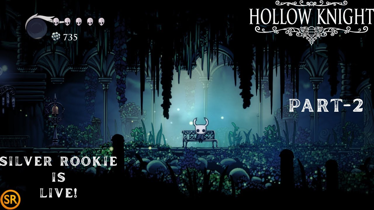 Silver Rookie is playing Hollow Knight part 2 live