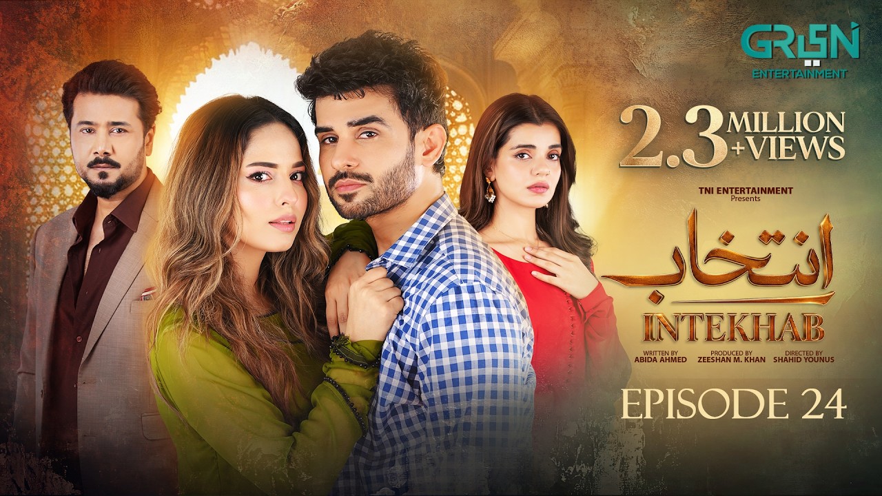 Intekhab Episode 24 (Subtitles) 16th July 2026 | Sukaina Khan - Fahad Sheikh | Green Entertainment