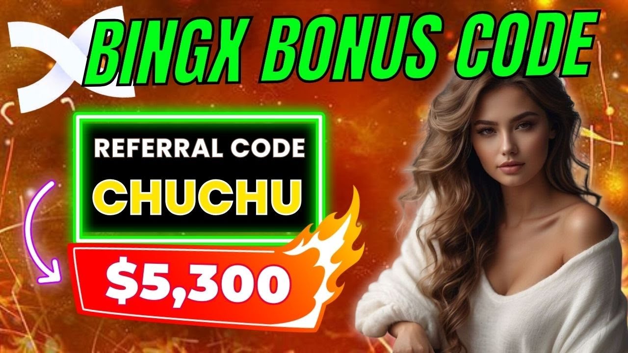 BingX Bonus Code: Unlock Exclusive Rewards with 