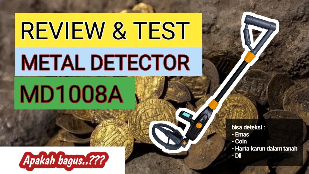 REVIEW & TEST METAL DETECTOR MD1008A COCOK UNTUK PEMULA