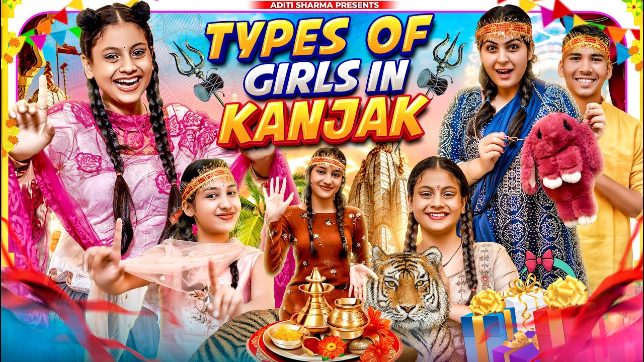 Types of Girls in Kanjak || Aditi Sharma